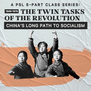 Ep 3 Part 2 - 1949-1979: Twin Tasks of the Revolution Part 2