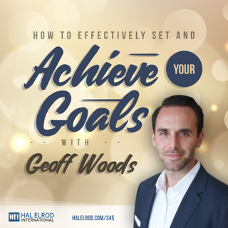 Achieve Your Goals with Hal Elrod