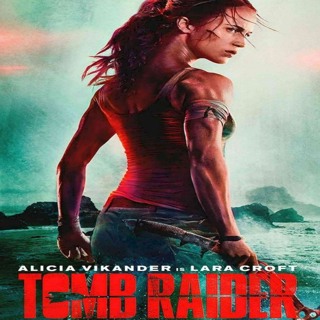 280. Tomb Raider (2018)