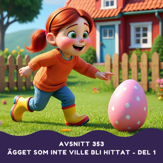 Ägget som inte ville bli hittat - Del 1