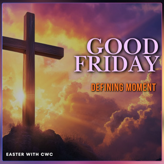 Good Friday | Defining Moment