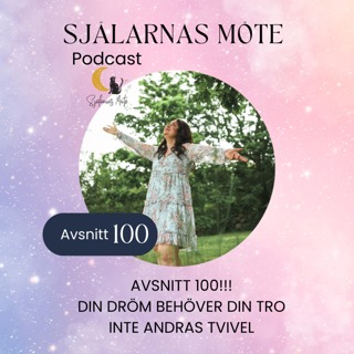 100. Din dröm behöver din tro, inte andras tvivel