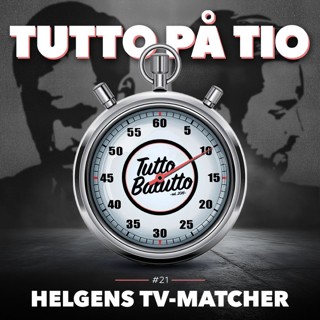 Tutto på tio – Helgens TV-matcher
