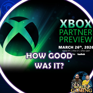 Ep168 Xbox Partner Preview 2026 - Games Revealed | DLSS 5 And It's Impact | Crimson Desert Debate & More