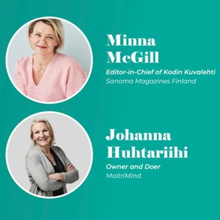 Jakso 34: Johanna Huhtariihi & Minna McGill, Vastuullisuus ja nuppineulanpään kokoiset hyvät teot