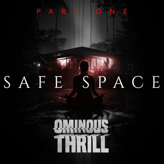 SAFE SPACE - Part 1 of 2