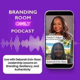 Live with Deborah Enix-Ross: Leadership Lessons on Branding, Resiliency, and Authenticity