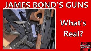 James Bond's Guns - What's Real? Walther PPK, Colt, SIG 226?