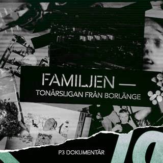 Familjen – Tonårsligan från Borlänge
