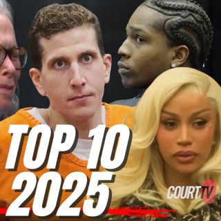 Court TV's Top 10 Best Moments of 2025 | Court TV Podcast
