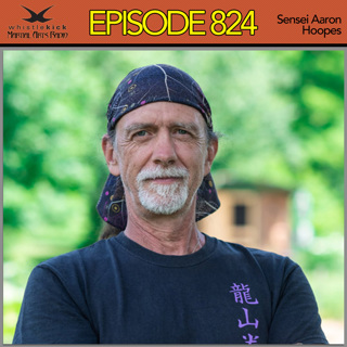 Episode 824 - Sensei Aaron Hoopes