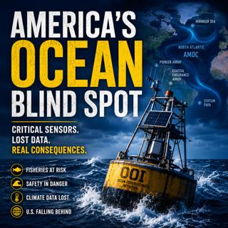 America is Going Ocean Blind: Critical Sensors Are Being Removed