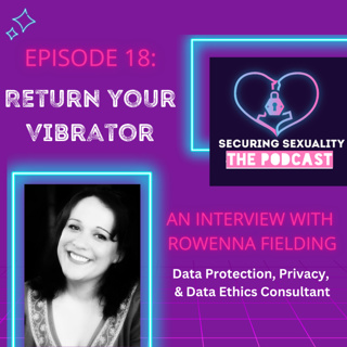 18. Return Your Vibrator: Rowenna Fielding and Sex Toy Privacy