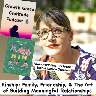 Kinship: Adult Friendships with Award-Winning New Yorker Magazine Cartoonist Sophie Lucido Johnson