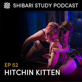 EP 52: Hitchin Kitten