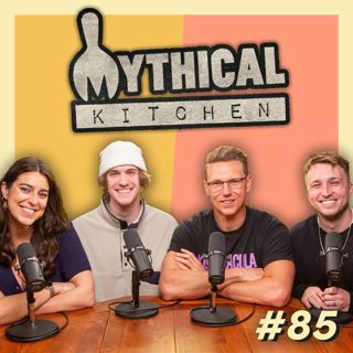 #85 - Let Us Cook w/ Mythical Kitchen