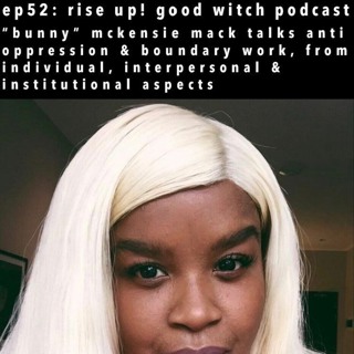 ep52: mckensie mack on boundaries - individually, interpersonally, institutionally