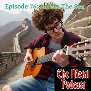 Episode 76: Across The Sea (With Andy Ferris)