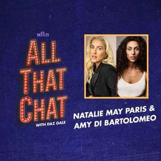 S3 Episode 3 - Natalie May Paris & Amy Di Bartolomeo