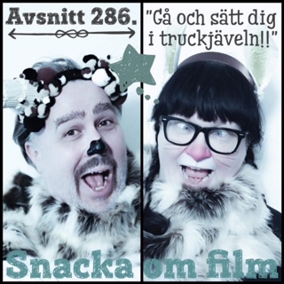 #286 - "gå och sätt dig i truckjäveln!"