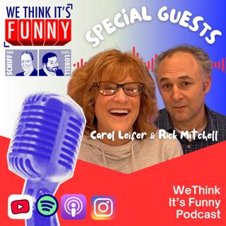 Season Finale: Guests Carol Leifer & Rick Mitchell