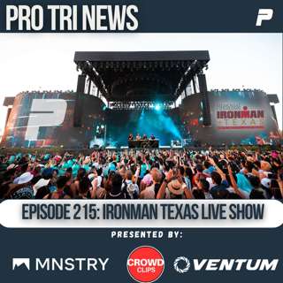 Episode 215: IRONMAN TEXAS LIVE SHOW