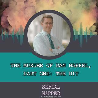 The Murder of Dan Markel, Part One: The Hit