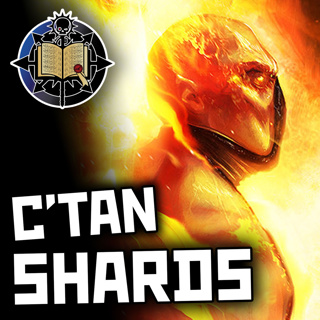 C'tan Shards | Warhammer 40K Lore