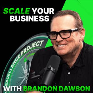 Brandon Dawson | Business Growth & Scale Expert