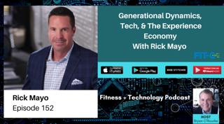 Generational Dynamics, New Tech, & The Experience Economy with Rick Mayo