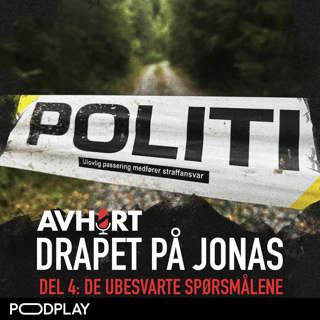 Drapet på Jonas Del 4: De ubesvarte spørsmålene