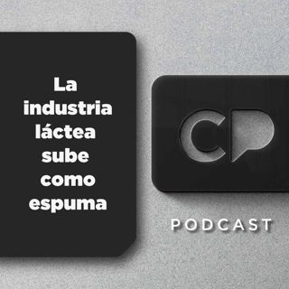 23/ABR: La industria láctea sube como espuma