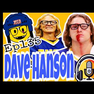 1973 Podcast Episode 135 – Chaos on Ice with Slap Shot Legend Dave Hanson