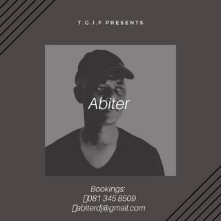 T.G.I.F Presents Abiter