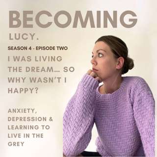 I Was Living the Dream… So Why Wasn’t I Happy? | Anxiety, Depression & Learning to Live in the Grey