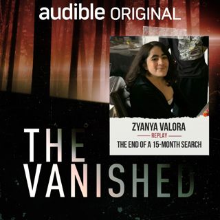Replay: Zyanya Valora - The End of a 15-Month Search