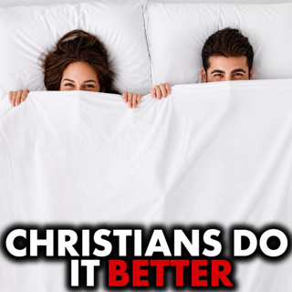 Why Christians Have The Best Sex