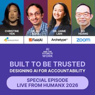SE 26: Designing AI for Accountability and Harmony with Leaders from Honeycomb, FieldAI, Archetype AI, and Zoom | Live from HumanX 2026 Special Episode