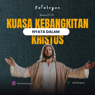 Kuasa Kebangkitan Nyata Dalam Kristus