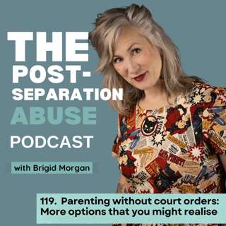 119.  Parenting without court orders: More options than you might realise