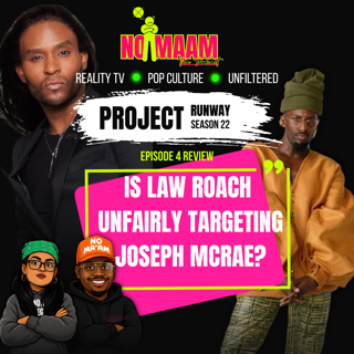 Project Runway Season 22 Episode 4 Recap | Is Law Roach Unfairly Targeting Joseph Mcrae?