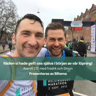 232. Råden vi hade gett oss själva i början av vår löpning!