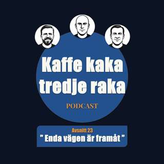 23. "Enda vägen är framåt"