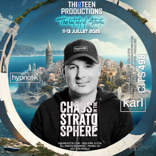 Episode 498: dj karl k-otik - chaos in the stratosphere episode 498 - special episode - dj kärl k-otik pres. hypnotik @ 13 productions pres. the lost city of atlantis - promo set