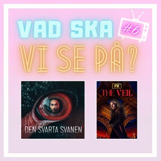 6. Den Svarta Svanen + The Veil