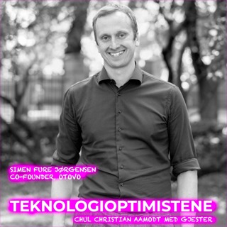 TEKNOLOGIOPTIMISTENE - Med Simen Fure Jørgensen, Co-Founder, Otovo