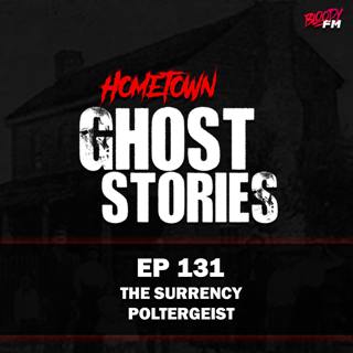 EP 131 - The Surrency Poltergeist | Surrency, GA
