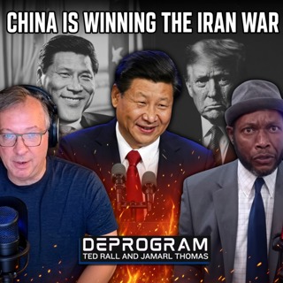 China Won the Iran War | DeProgram with Ted Rall and Jamarl Thomas
