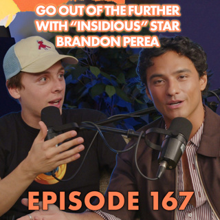 Go Out of the Further with “Insidious” Star Brandon Perea