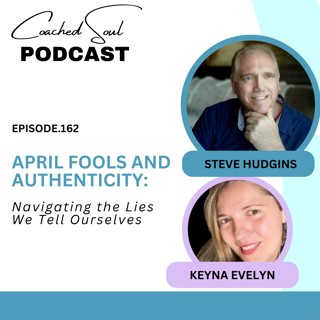 April Fools and Authenticity: Navigating the Lies We Tell Ourselves